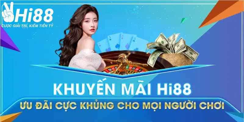 Khuyến Mãi Combo Hi88 4 Chương Trình Cho Tân Binh Chương trình tặng 58k cho tân binh