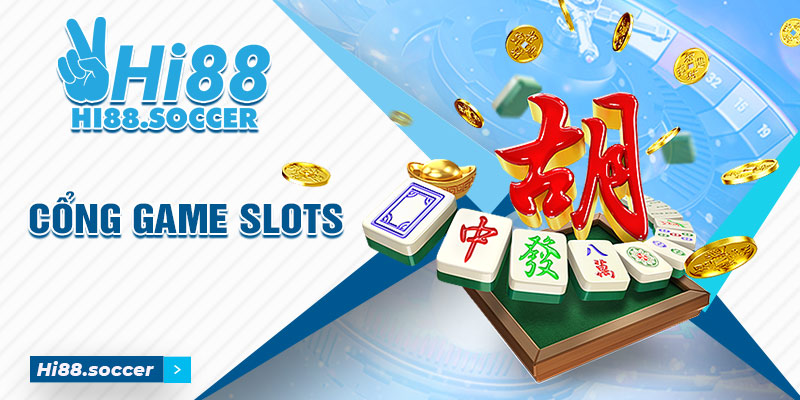 Tại sao cổng game Slot Hi88 luôn được săn đón hàng đầu Cổng Game slots