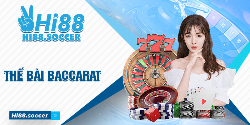 Nắm Rõ Thế Bài Baccarat - Bí Quyết Thắng Cược Cho Bạn thế bài Baccarat
