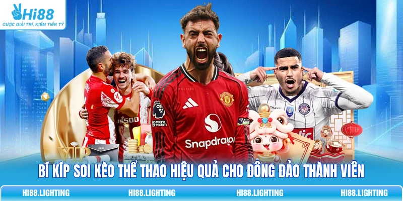 Chi Tiết Kèo Thể Thao Là Gì? Các Loại Kèo Phổ Biến Hiện Nay Bí kíp soi kèo thể thao hiệu quả cho đông đảo thành viên