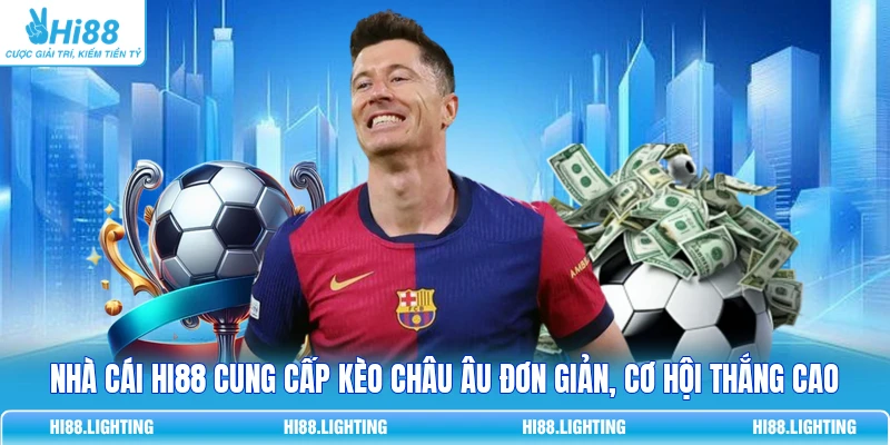 Chi Tiết Kèo Thể Thao Là Gì? Các Loại Kèo Phổ Biến Hiện Nay Nhà cái HI88 cung cấp kèo châu Âu đơn giản, cơ hội thắng cao