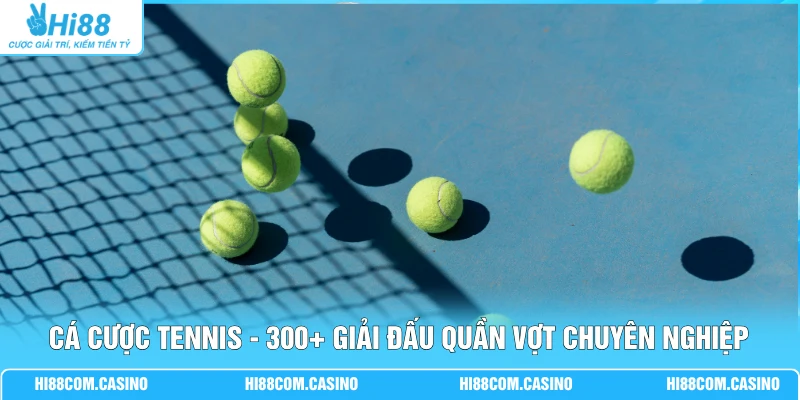 Cá Cược Tennis - 300+ Giải Đấu Quần Vợt Chuyên Nghiệp Cá Cược Tennis - 300+ Giải Đấu Quần Vợt Chuyên Nghiệp