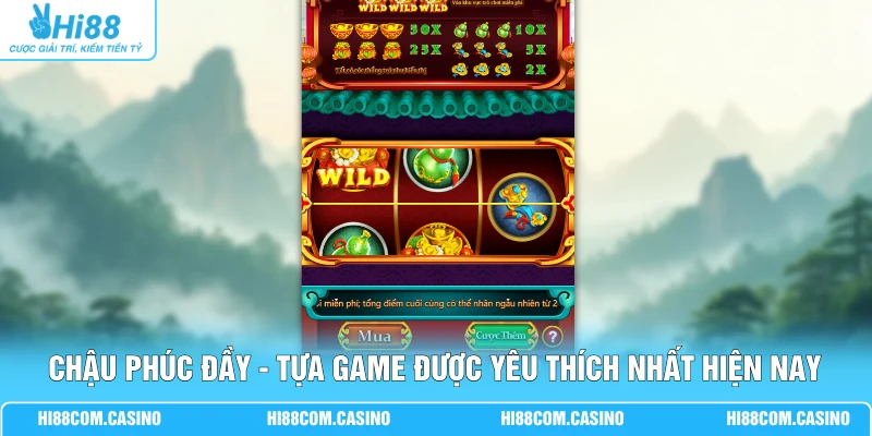Chậu Phúc Đầy - Tìm Hiểu Sự Thật Về Tựa Game Hot Nhất Chậu Phúc Đầy - Tựa game được yêu thích nhất hiện nay