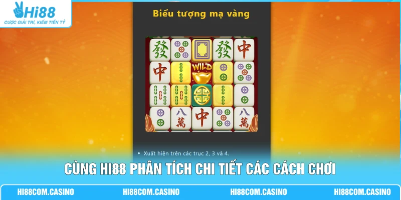 Tự Rút Mạt Chược 3 - Săn Thưởng Cực Lớn Tại Sân Chơi Hi88 Cùng Hi88 phân tích chi tiết các cách chơi