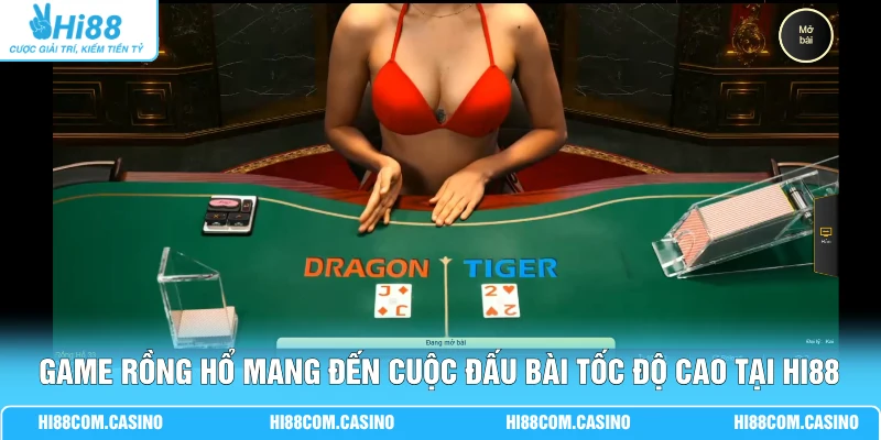 SE Trực Tuyến - Sảnh Cược Casino Bạc Tỷ Siêu Lợi Nhuận Game Rồng Hổ mang đến cuộc đấu bài tốc độ cao tại Hi88