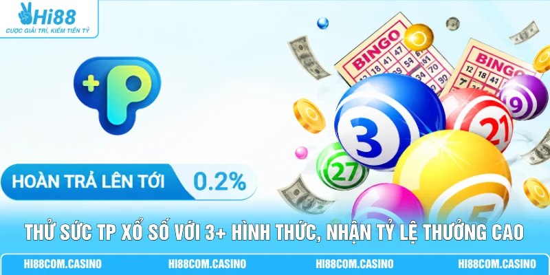 Thử Sức TP Xổ Số Với 3+ Hình Thức, Nhận Tỷ Lệ Thưởng Cao Thử Sức TP Xổ Số Với 3+ Hình Thức, Nhận Tỷ Lệ Thưởng Cao