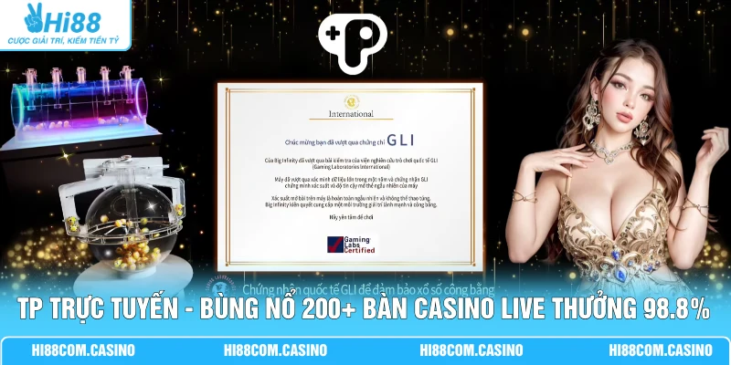 TP Trực Tuyến - Bùng Nổ 200+ Bàn Casino Live Thưởng 98.8% TP Trực Tuyến - Bùng Nổ 200+ Bàn Casino Live Thưởng 98.8%